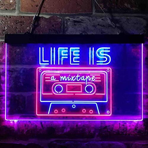 Life is a Mixtape Dual LED Neon Light Sign